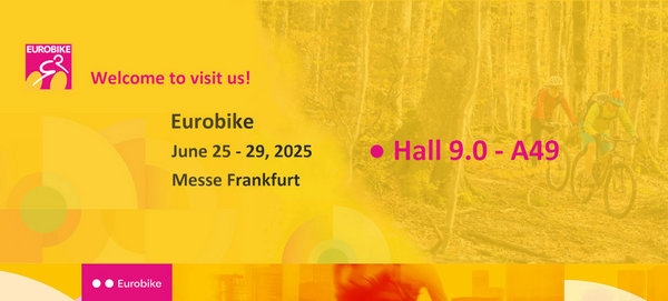 2025 Eurobike booth at Hall 9.0 - A47~49, welcome to vist us!